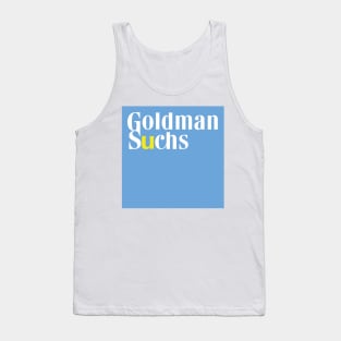 Goldman Suchs (Parody) Tank Top